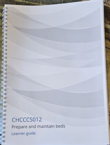 Leaner Guide CHCCC012 Prepare And Maintain Beds Nursing AIN TAFE Aged Care