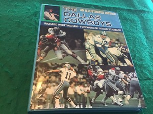 DALLAS-COWBOYS-Illustrated-History-1981-book-by-Richard-Whittingham-ROGER-STAUBA