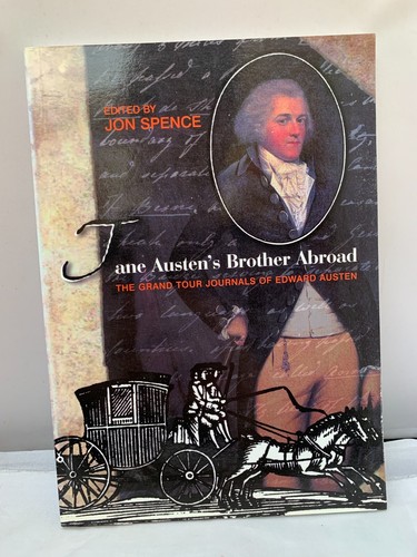 Jane Austen's Brother Abroad: Journals of Edward Austen 2005 - Jon Spence PB - Picture 1 of 7