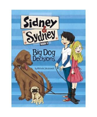 Big Dog Decisions, Michele Jakubowski