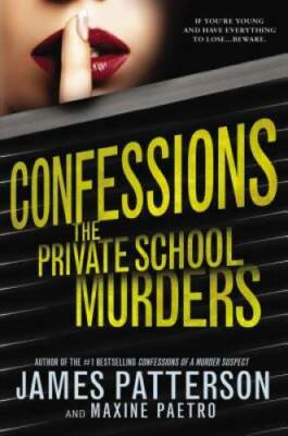 Confessions: The Private School Murders - Paperback - VERY GOOD