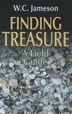 Finding Treasure: A Field Guide by W C Jameson: Used