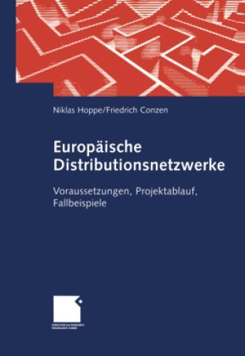 Thumbnail - Europäische Distributionsnetzwerke Voraussetzungen, Projektablauf,