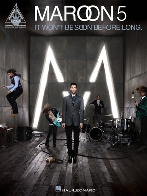 Maroon 5 - It Won't Be Soon Before Long