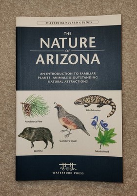 Nature Of Arizona Waterford Field Guide Book Plants Animals Natural Attractions