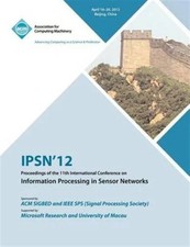 IPSN 12 Proceedings of the 11th International Conference on Infor