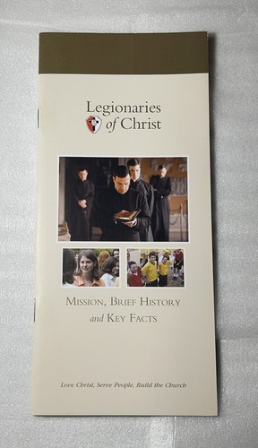 Legionaries Of Christ Promotional Brochure 2008 Mission History & Key Facts - Imagen 1 de 5