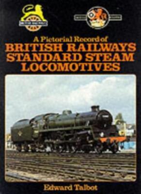 Pictorial Record of Br Standard Steam Locomotives Hb By Edward T