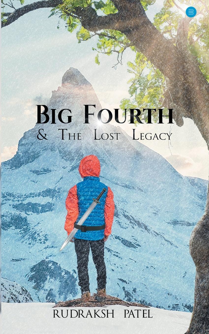 Thumbnail - Rudraksh Patel | Big Fourth & The Lost Legacy | Taschenbuch | Englisch