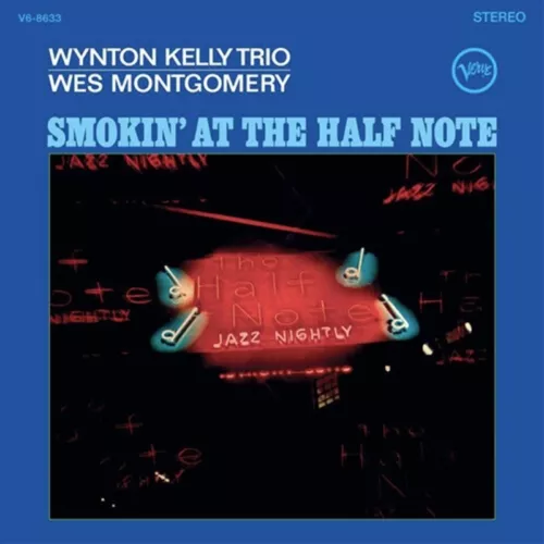 Wes: Montgomery Wynton Kelly Trio - Smokin At The Half Note Vinyl RECORD