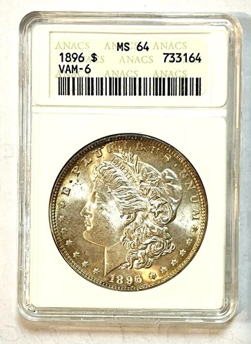 1896 MORGAN SILVER DOLLAR ANACS MS64 VAM-6, BRIGHT WITH EDGE TONING