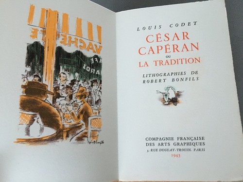 LOUIS CODET - Lithos de Robert BONFILS. César Caperan ou la tradition . 1943 - Picture 1 of 9