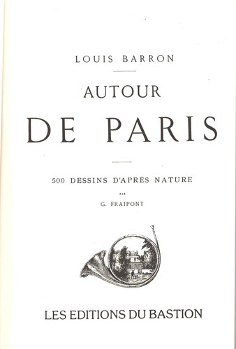 Autour de PARIS de Louis BARRON 500 dessins par FRAIPONT Éd. Numéro BASTION 1993 - Picture 2 of 24