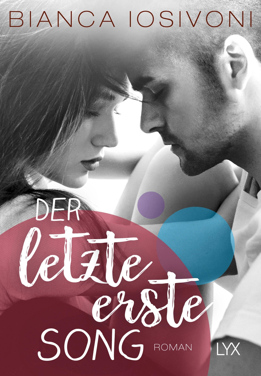Der Letzte Erste Song | Bianca Iosivoni | Deutsch | Taschenbuch |