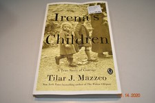 Irena's Children : The Extraordinary Story of the Woman Who Saved 2,500...