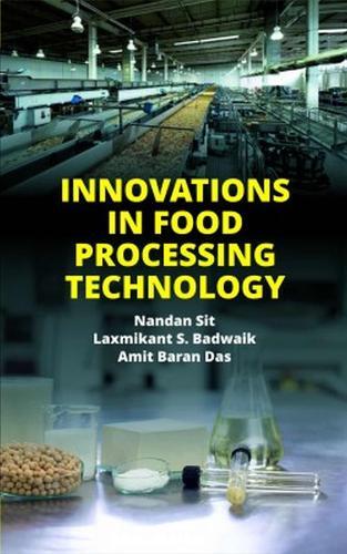 Nandan Sit, Laxmikant S. Badwaik Innovations In Food Proce (gebundene