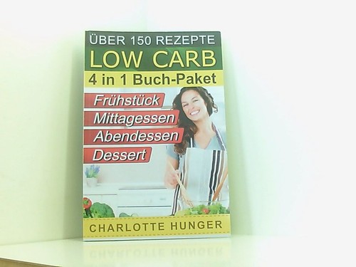 Rezepte ohne Kohlenhydrate: Low Carb TEIL 1 - 4 - Das Diaet-Kochbuch + Kohlenhyd