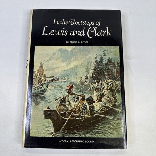 IN THE FOOTSTEPS OF LEWIS and CLARK by GERALD S. SNYDER 1970 National Geographic - Imagen 1 de 13