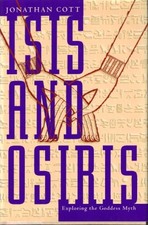 Isis and Osiris: Exploring the Godde..., Cott, Jonathan
