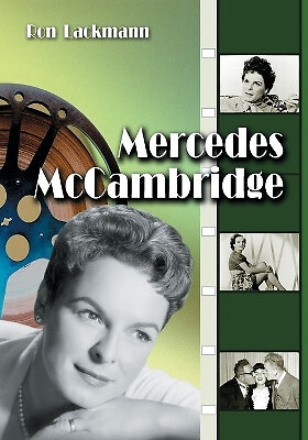 Mercedes McCambridge: A Biography and Filmography By Ron Lackmann - New Copy ...