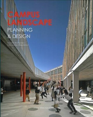 CAMPUS LANDSCAPE PLANNING & DESIGN By Michael Herz - Hardcover **BRAND NEW**