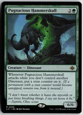Pugnacious Hammerskull  R The Lost Caverns of Ixalan 208 NM