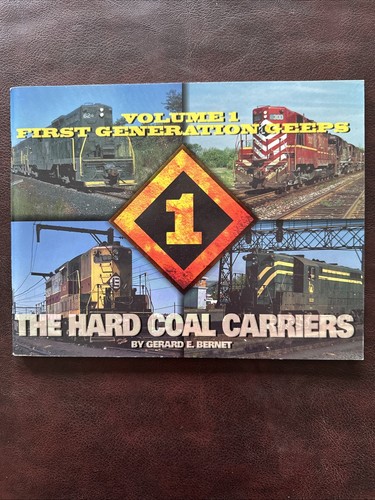 The Hard Coal Carriers Volume 1: First Generation Geeps Paperback RR Train Book