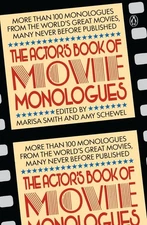 The Actor's Book of Movie Monologues: More Than 100 Monologues from the Worl...