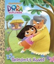 Grandma's House (Dora the Explorer) - Hardcover, by Golden Books - Acceptable n
