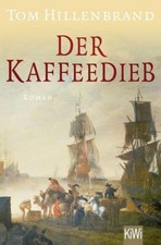 Der Kaffeedieb, Tom Hillenbrand