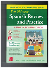 Ultimate Spanish Review and Practice Premium 4th Edition by D Stillman, Gordon