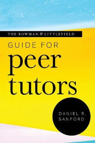 The Rowman & Littlefield Guide for Peer Tutors (Theory & Practice for Peer - Picture 1 of 2