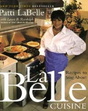 LaBelle Cuisine: Recipes to Sing About - Hardcover By Labelle, Patti - GOOD