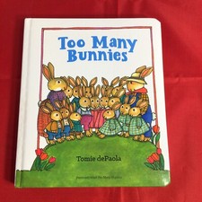 Too Many Bunnies (Trade) by dePaola, Tomie NEW