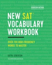 Seberson Method: New SAT(R) Vocabulary Workbook: Over 700 High-Frequency Words t