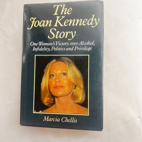 The Joan Kennedy Story by Marcia Chellis Hardcover Book 1985 Biography