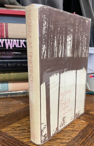 Pilgrim at Tinker Creek by Annie Dillard First Edition/Printing 1974 HBDJ - Picture 1 of 6