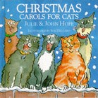 Christmas Carols for Cats by John Hope, Julie Hope (Paperback, 1996)