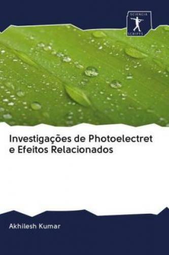 Thumbnail - Investigações De Photoelectret E Efeitos Relacionados 6150