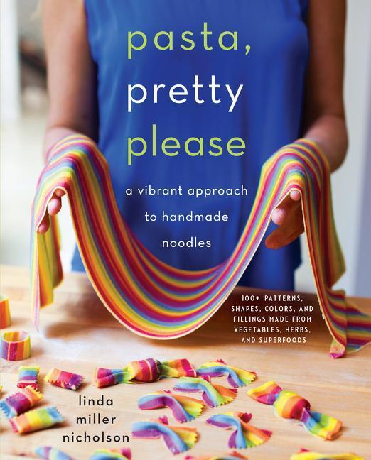 Thumbnail - Pasta, Pretty Please Linda Miller Nicholson 9780062674937