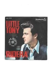 LITTLE TONY - DISCO 45 GIRI " RIDERA' " DISCO NUOVO !