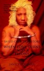 When Love Turns Into a Felony 9781425927110 by Janice Coleman Paperback