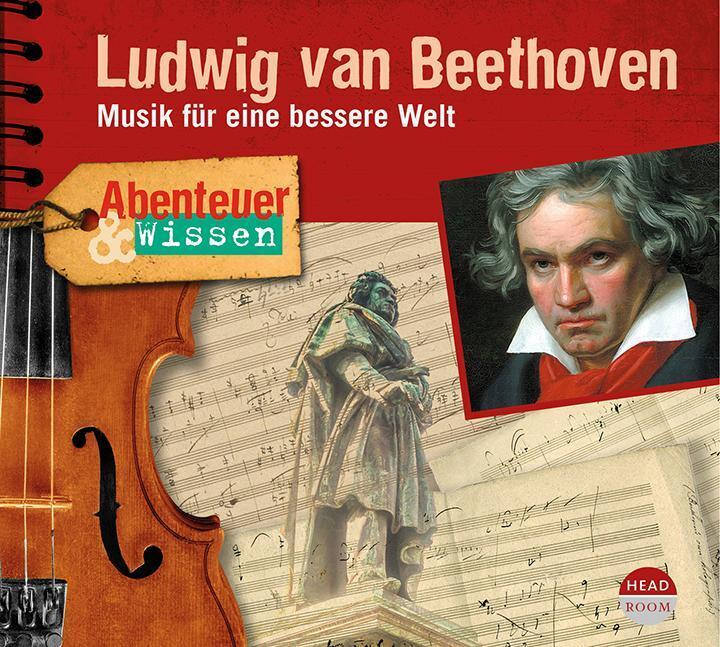 Thumbnail - Abenteuer & Wissen: Ludwig Van Beethoven Musik Für Eine Bessere Welt