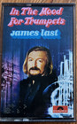 1975 POLYDOR CASSETTE TAPE - JAMES LAST - IN THE MOOD FOR TRUMPETS - 3150-548