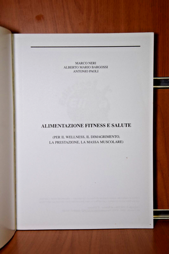 Alimentazione fitness e salute M. Neri/A. M. Bargossi/A. Paoli Ed.2002 Ed. Elika - Imagen 8 de 12