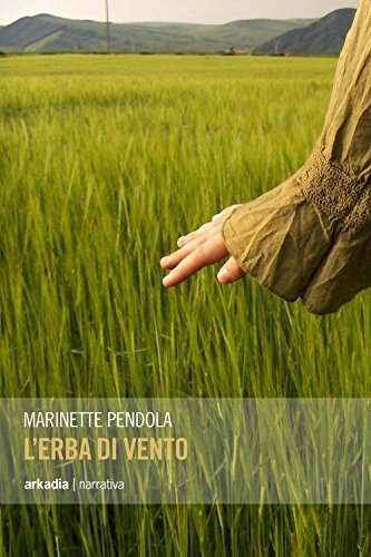 9788868511098 L'erba di vento - Marinette Pendola - Foto 1 di 2