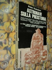 PETER KOLOSIMO ASTRONAVI SULLA PREISTORIA SUGAR PRIMA EDIZIONE CERTA 1971 OTTIMO