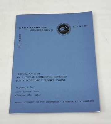 NASA Technical Memorandum TM X-2857 Performance of Annular Combustor Engine 1973
