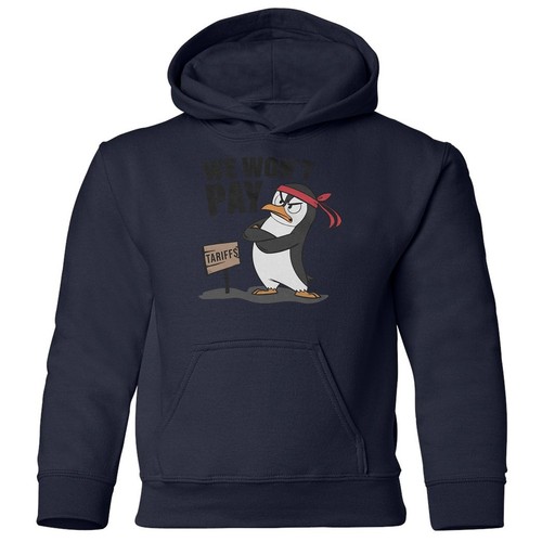 We Wont Pay Tariffs - Penguins Resist Protest Youth Hooded Sweatshirt - Picture 1 of 11