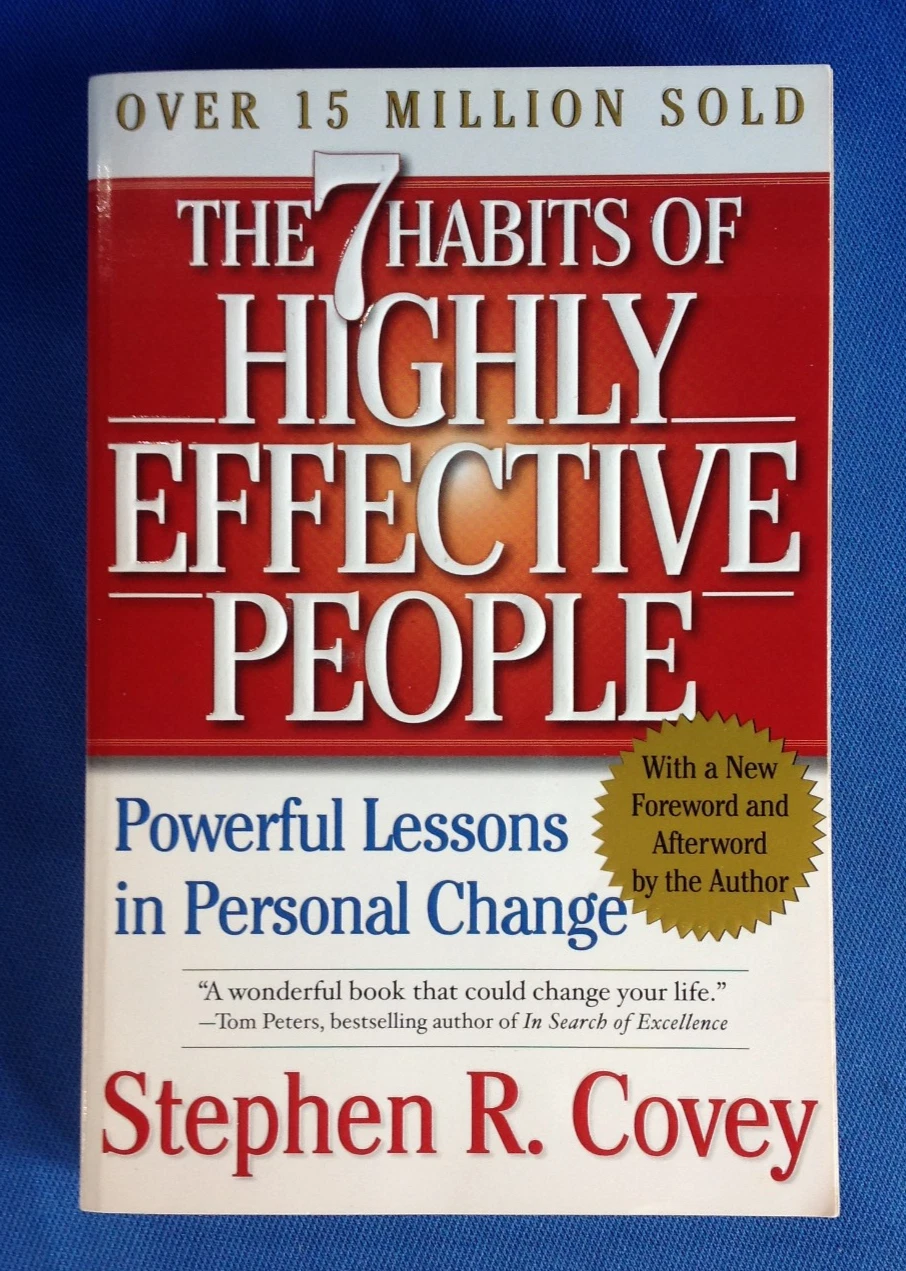 The 7 Habits of Highly Effective People : Powerful Lessons in Personal Change by